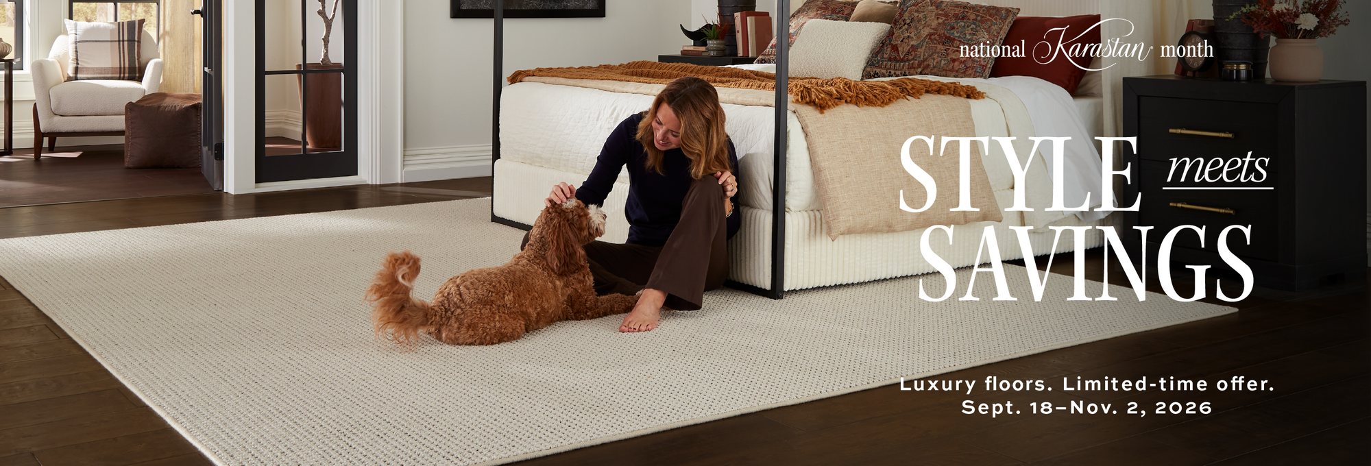 Style meets savings on select styles from September 18th to November 2nd for National Karastan Month!